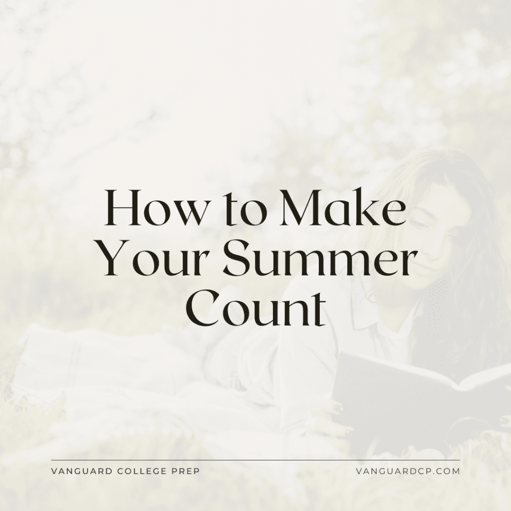 How to Make Your Summer Count