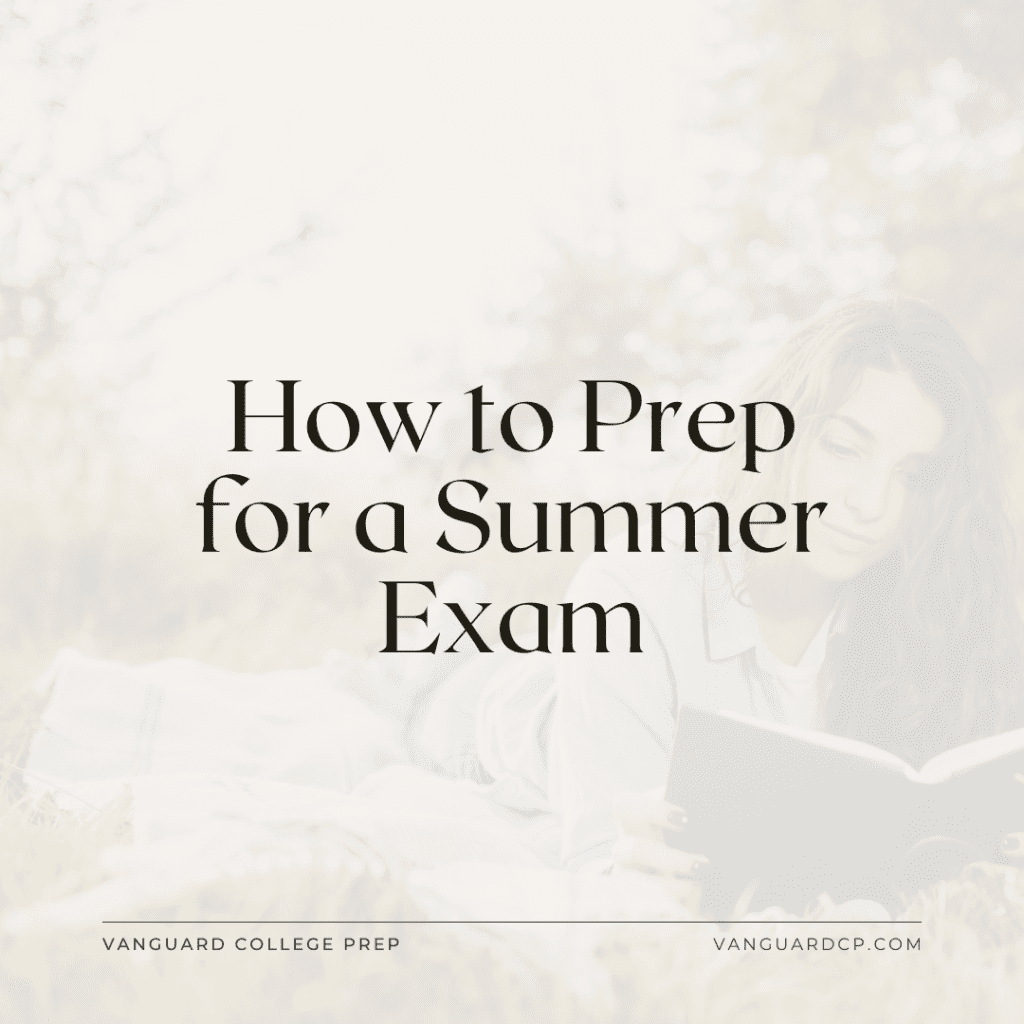 How to Prep for a Summer Exam